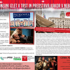 ENODNEVNI IZLET V TRST IN PREDSTAVA KAKOR V NEBESIH 9.11.2024